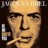 Jacques Brel — Ne Me Quitte Pas