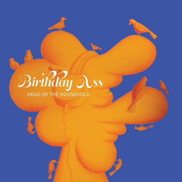 Birthday Ass — Head Of The Household
