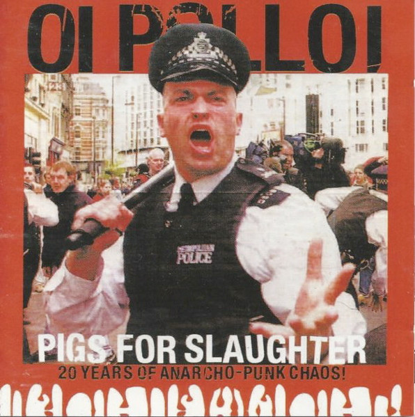 Oi Polloi — Pigs For Slaughter