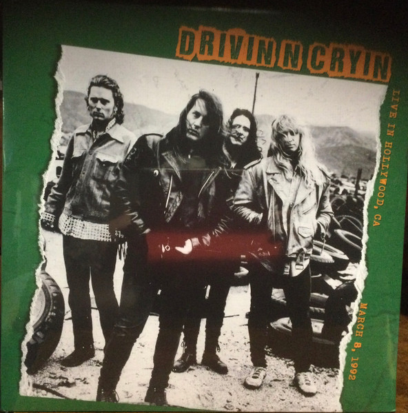 Drivin' N' Cryin' — Live in Hollywood, CA March 8, 1992
