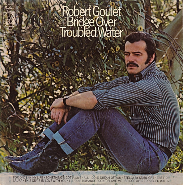 Goulet Robert — Bridge Over Troubled Water