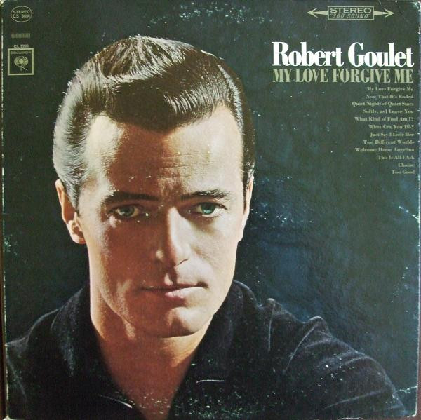 Goulet Robert — My Love Forgive Me