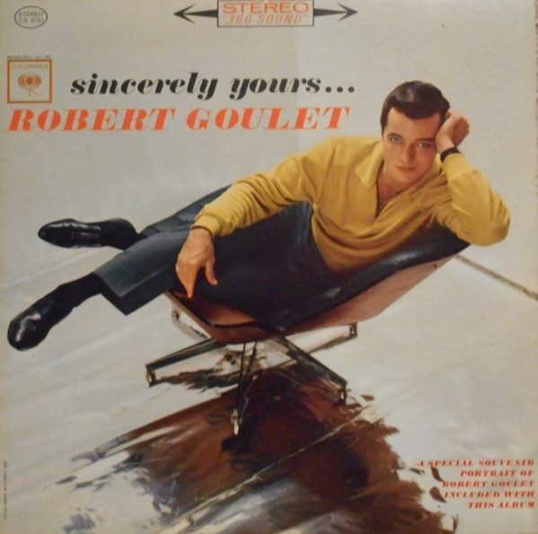 Goulet Robert — Sincerely Yours . . .