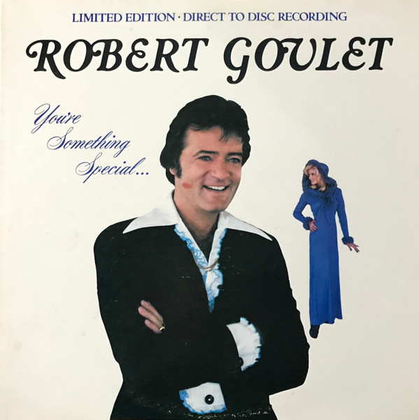 Robert Goulet — You're Something Special