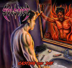 Solstice — Casting The Die