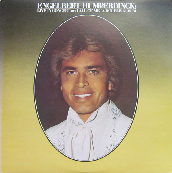 Humperdinck Engelbert — Live in concert and all of me/A double album