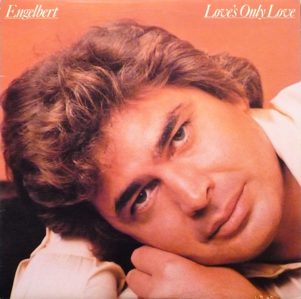 Humperdinck Engelbert — Love's Only Love
