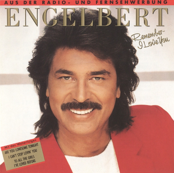 Humperdinck Engelbert — Remember - I Love You