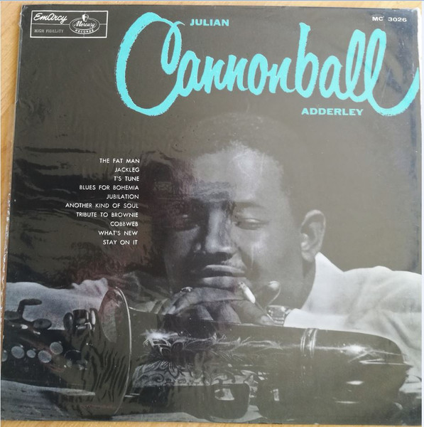 Cannonball Adderley — Julian Cannonball Adderley