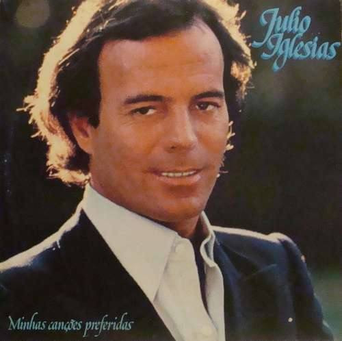Iglesias Julio — Minhas Cancoes Preferidas