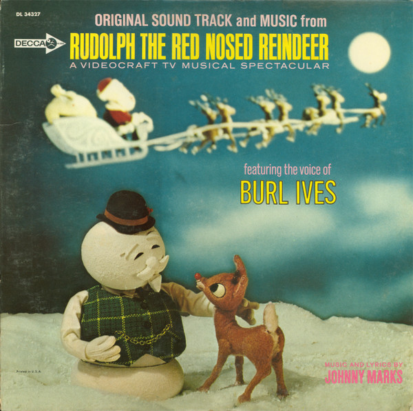 Burl Ives — Original Sound Track And Music From Rudolph The Red Nosed Reindeer