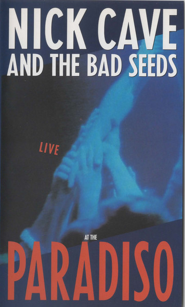 Nick Cave & The Bad Seeds — Live At Paradiso 1992