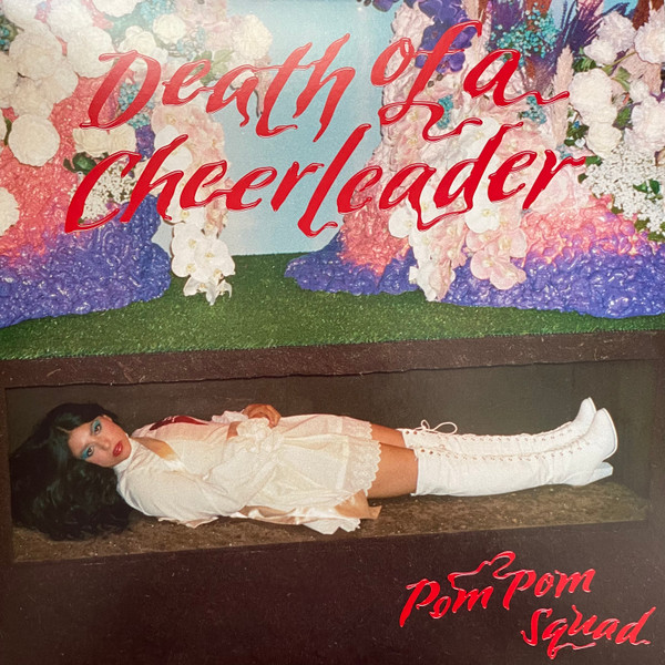 Pom Pom Squad — Death Of A Cheerleader