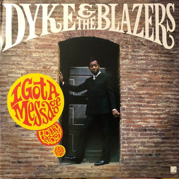 Dyke & The Blazers — I Got A Message: Hollywood 1968-1970