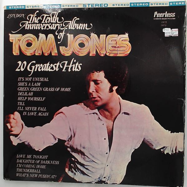 Jones Tom — Tenth Anniversary Album Of Jones Tom Featuring His Greatest Hits