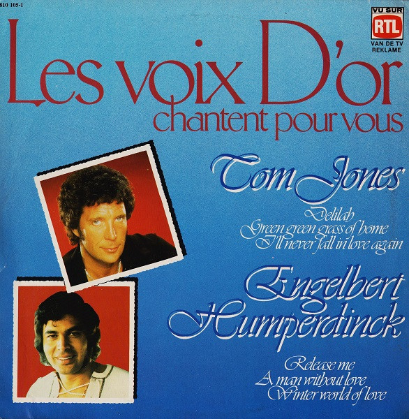 Tom Jones - Engelbert Humperdinck — Les Voix D'Or Chantent Pour Vous