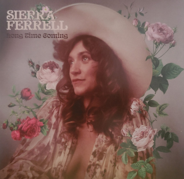 Sierra Ferrell — Long Time Coming