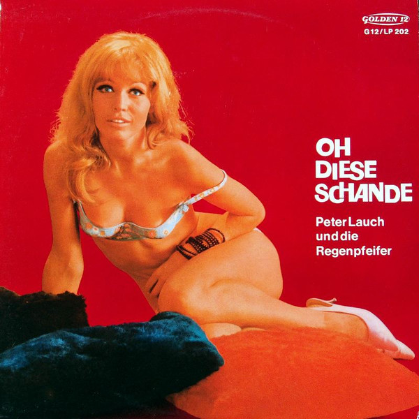 Lauch Peter Und Die Regenpfeifer — Oh Diese Schande