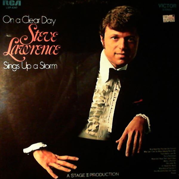 Lawrence Steve — On A Clear Day Steve Lawrence Sings Up A Storm