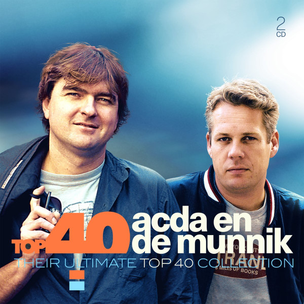 Acda En De Munnik — Their Ultimate Collection