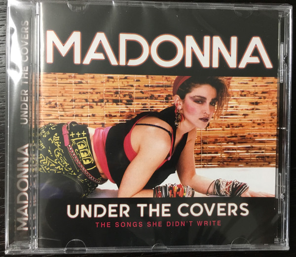Madonna — Under The Covers (The Songs She Didn't Write)