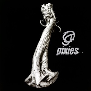Pixies — Beneath The Eyrie