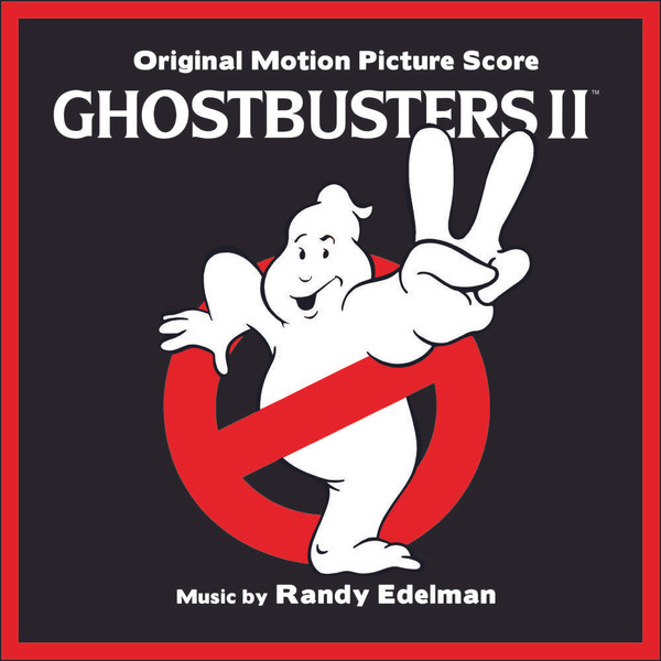 Randy Edelman — Ghostbusters II (Original Motion Picture Score)