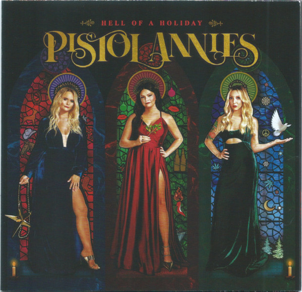Pistol Annies — Hell of a Holiday