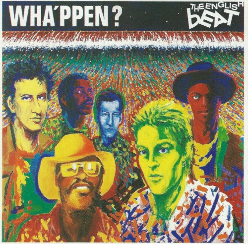 The Beat — Wha'ppen?