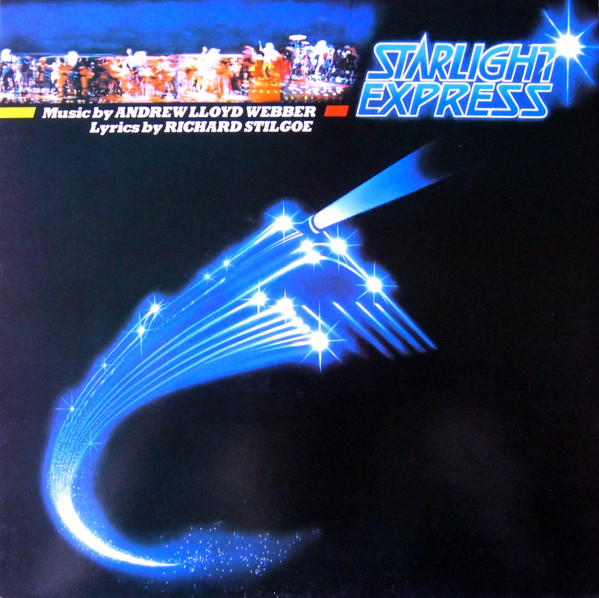 Andrew Lloyd Webber — Starlight Express - The Original Cast