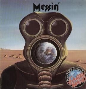Manfred Mann’s Earth Band — Messin’