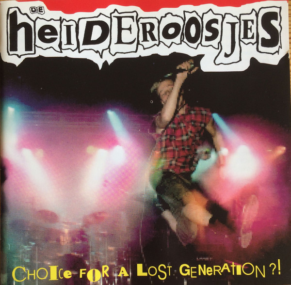 Heideroosjes — Choice For A Lost Generation?!