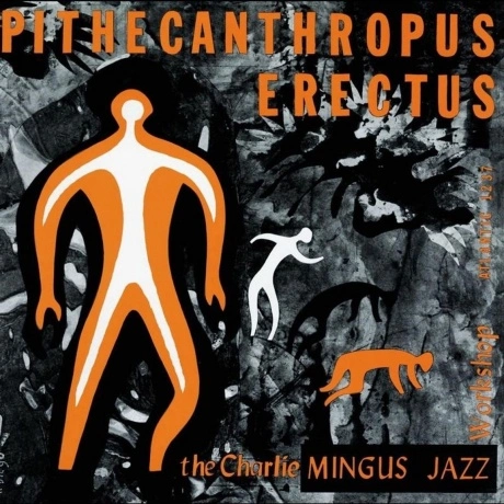 Charles Mingus — Pithecanthropus Erectus (Analogue)