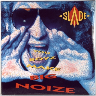 SLADE — YOU BOYS MAKE BIG NOIZE