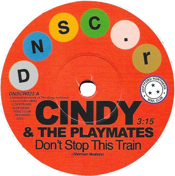 Cindy & The Playmates / Paul Kelly — Don't Stop This Train / The Upset