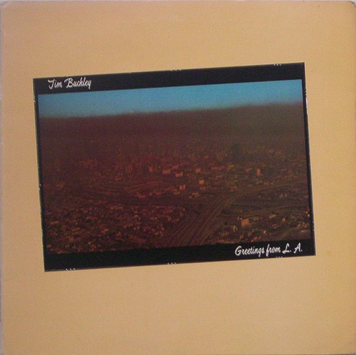 Tim Buckley — Greetings From L.A.