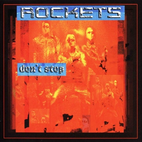 Rockets — Don't Stop