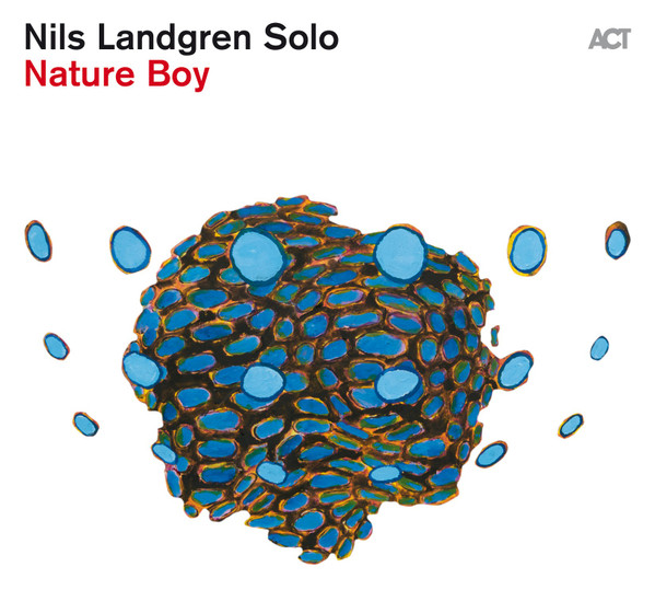 Nils Landgren — Nature Boy