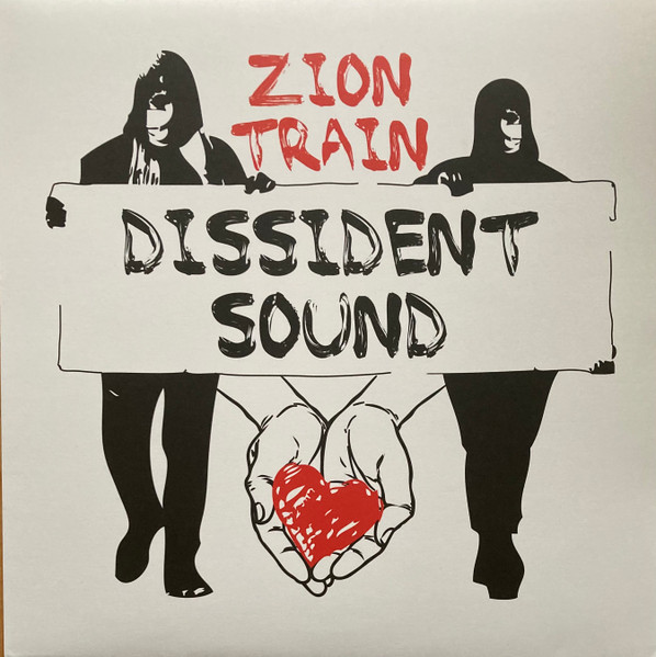 Zion Train — Dissident Sound