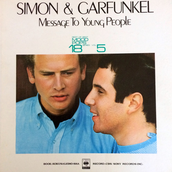 Simon & Garfunkel — Message to Young People