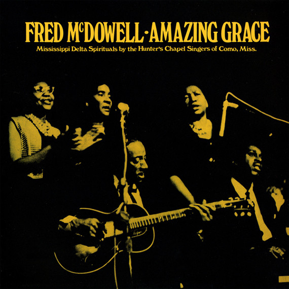 Fred McDowell — Amazing Grace