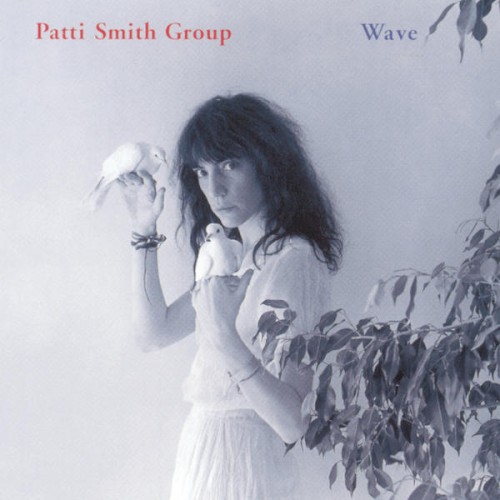 Patti Smith Group — Wave