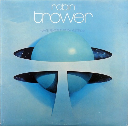 Robin Trower — Twice Removed From Yesterday