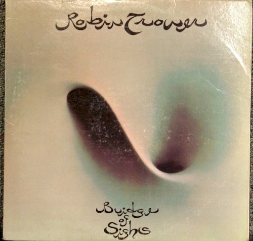 Robin Trower — Bridge of Sighs