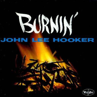 John Lee Hooker — Burnin’