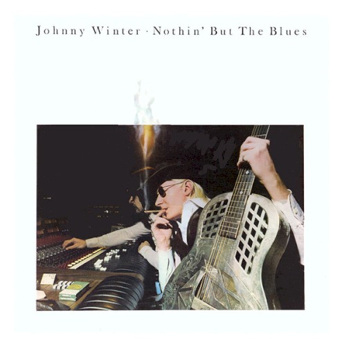 Johnny Winter — Nothin’ but the Blues