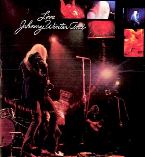 Johnny Winter And — Live