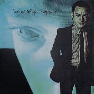 Robert Fripp — Exposure