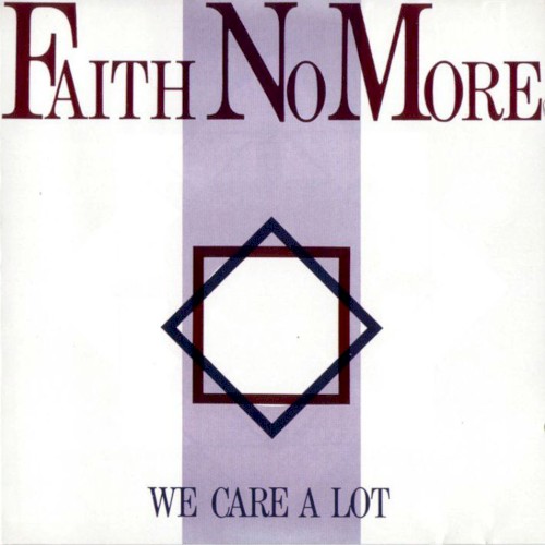 Faith No More — We Care a Lot