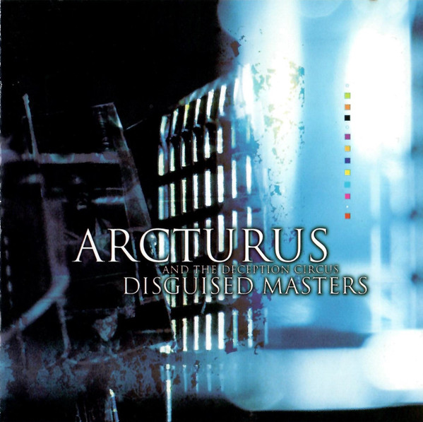 Arcturus And The Deception Circus — Disguised Masters